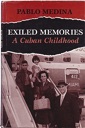 Bild des Verkufers fr Exiled Memories: A Cuban Childhood zum Verkauf von Monroe Street Books