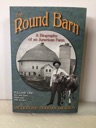 Seller image for Round Barn, The: A Biography of an American Farm: Volume One-Silo and Barn, Milkhouse, Milk Routes for sale by Monroe Street Books