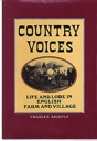Bild des Verkufers fr Country Voices: Life and Lore in English Farm and Village zum Verkauf von Monroe Street Books