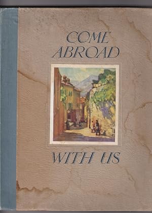 Image du vendeur pour Come Abroad with Us mis en vente par Broadwater Books