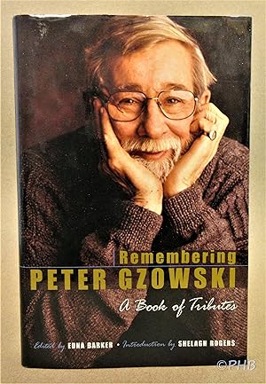 Remembering Peter Gzowski: A Book of Tributes