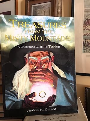 Image du vendeur pour Treasures from the Misty Mountains. A Collector's Guide to Tolkien mis en vente par GoldBookShelf