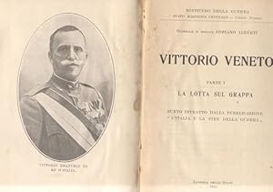 Imagen del vendedor de VITTORIO VENETO. Parte I: la lotta sul Grappa (Sunto estratto dalla pubblicazione "L'Italia e la fine della Guerra") / L'ITALIA E LA FINE DELLA GUERRA MONDIALE. Parte II: Villa Giusti. a la venta por studio bibliografico pera s.a.s.