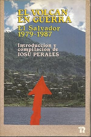 Imagen del vendedor de EL VOLCAN EN GUERRA - EL SALVADOR 1979-1987 a la venta por CALLE 59  Libros