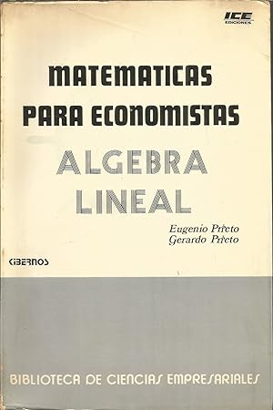 MATEMATICAS PARA ECONOMISTAS ALGEBRA LINEAL Biblioteca de Ciencias empresariales