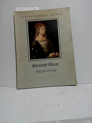 Imagen del vendedor de Bildnisse. Albrecht Drer. Einl. v. Emil Waldmann / Die silbernen Bcher : Kleine Reihe ; 14. a la venta por Ralf Bnschen