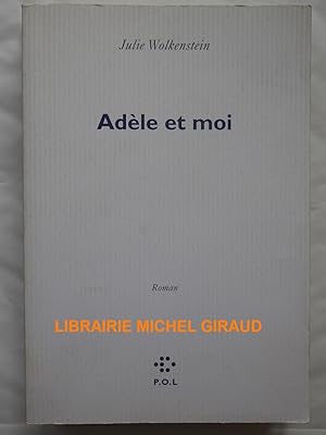 Bild des Verkufers fr Adle et moi zum Verkauf von Librairie Michel Giraud