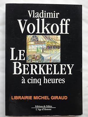 Seller image for Le Berkeley a? cinq heures for sale by Librairie Michel Giraud