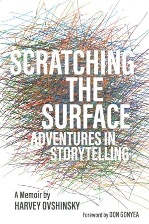 Seller image for Scratching the Surface : Adventures in Storytelling for sale by GreatBookPrices