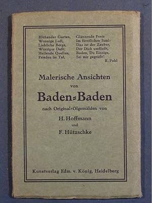 Malerische Ansichten von Baden-Baden nach Original-Ölgemälden von H. Hoffmann und F. Hützschke.
