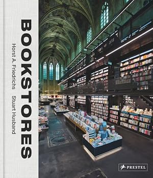 Imagen del vendedor de Bookstores : A Celebration of Independent Booksellers a la venta por GreatBookPricesUK