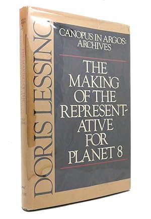 Seller image for THE MAKING OF THE REPRESENTATIVE FOR PLANET 8 Canopus in Argos: Archives for sale by Rare Book Cellar