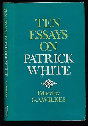 Ten Essays on Patrick White Selected from Southerly (1964-67)