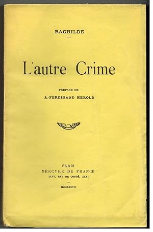 L'Autre crime. Préface de A. Ferdinand Hérold.