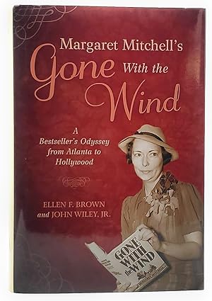 Image du vendeur pour Margaret Mitchell's Gone With the Wind: A Bestseller's Odyssey from Atlanta to Hollywood mis en vente par Underground Books, ABAA