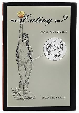 Seller image for What's Eating You? People and Parasites for sale by Underground Books, ABAA