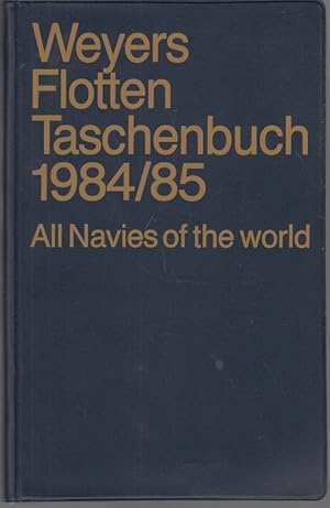 Weyers Flottentaschenbuch 1984/85 -All Navies of the world -