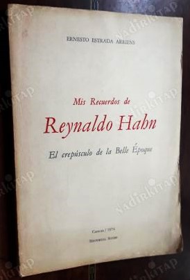 Immagine del venditore per Mis Recuerdos De Reynaldo Hahn - El Crepsculo De La Belle poque venduto da Guido Soroka Bookseller