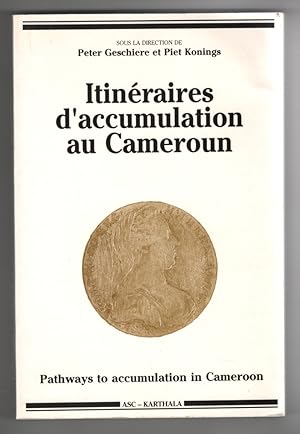 Seller image for Itinraires D'Accumulation Au Cameroun - Pathways to Accumulation in Cameroon (French Edition) for sale by Sweet Beagle Books