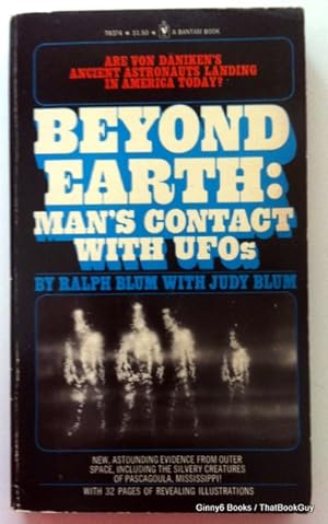 Beyond Earth: Man's Contact With UFOs