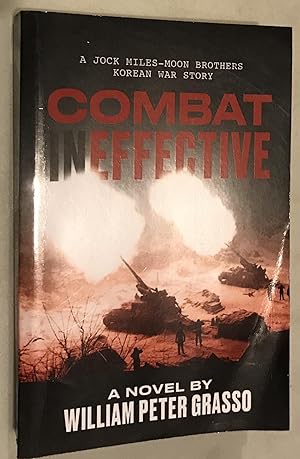 Combat Ineffective (A Jock Miles-Moon Brothers Korean War Story)