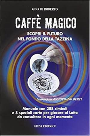 Bild des Verkufers fr Caff magico. Scopri il futuro nel fondo della tazzina. Manuale con 288 simboli e 8 speciali carte per giocare al lotto da consultare in ogni momento. zum Verkauf von FIRENZELIBRI SRL