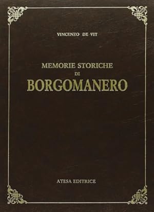 Imagen del vendedor de Memorie storiche di Borgomanero. a la venta por FIRENZELIBRI SRL