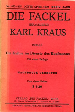 Die Fackel - Heft 873 - 875 April 1932 - XXXIV. Jahr - Inhalt: Die Kultur im Dienste des Kaufmann...