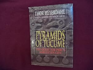 Imagen del vendedor de Pyramids of Tucume. The Quest for Peru's Forgotten City. a la venta por BookMine