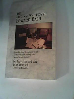 Seller image for The Original Writings Of Edward Bach: Compiled from the Archives of the Edward Bach Healing Trust for sale by ANTIQUARIAT FRDEBUCH Inh.Michael Simon