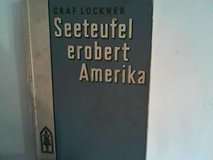 Imagen del vendedor de Seeteufel erobert Amerika a la venta por ANTIQUARIAT FRDEBUCH Inh.Michael Simon