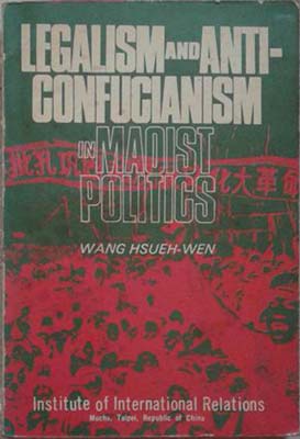 Image du vendeur pour Legalism and Anti-Confucianism in Maoist Politics mis en vente par SEATE BOOKS