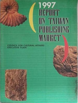 Image du vendeur pour 1997 Report on Taiwan Publishing Market mis en vente par SEATE BOOKS