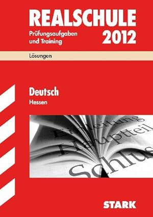 Seller image for Abschluss-Prfungsaufgaben Realschule Hessen; Lsungen Deutsch 2012 for sale by Antiquariat Armebooks