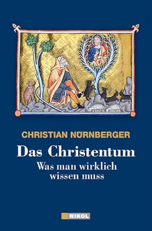 Bild des Verkufers fr Das Christentum: Was man wirklich wissen muss zum Verkauf von Antiquariat Armebooks