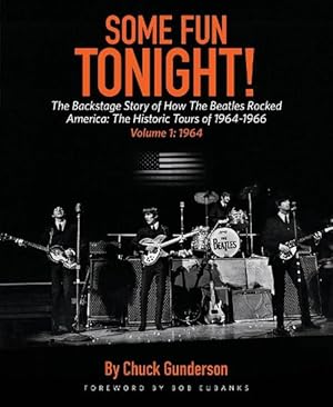 Seller image for Some Fun Tonight!: The Backstage Story of How the Beatles Rocked America (Paperback) for sale by Grand Eagle Retail