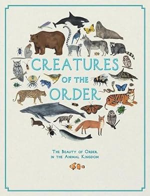 Imagen del vendedor de Creatures of the Order (Hardcover) a la venta por Grand Eagle Retail