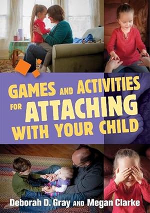 Image du vendeur pour Games and Activities for Attaching With Your Child (Paperback) mis en vente par Grand Eagle Retail