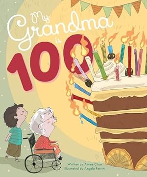 Bild des Verkufers fr My Grandma is 100 (Hardcover) zum Verkauf von Grand Eagle Retail