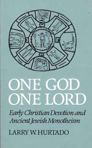 Image du vendeur pour One God, One Lord: Early Christian Devotion and Ancient Jewish Monotheism mis en vente par Goulds Book Arcade, Sydney