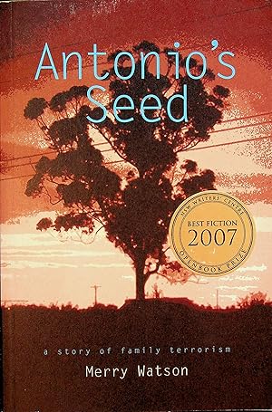 Seller image for Antonio's Seed, a Story of Family Terrorism for sale by Epilonian Books