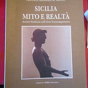 Immagine del venditore per Sicilia : mito e realt Artisti siciliani nell'arte contemporanea venduto da Antonio Pennasilico