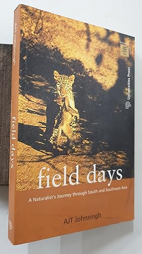 Seller image for Field Days. A Naturalist'S Journey Through South And Southeast Asia. for sale by Prabhu Book Exports