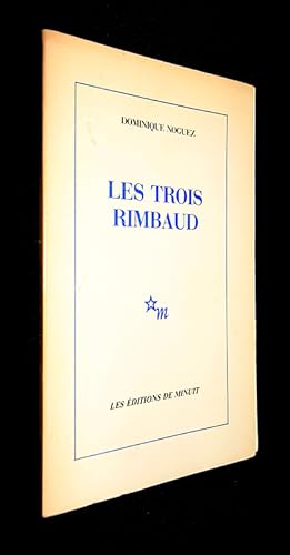 Bild des Verkufers fr Les Trois Rimbaud zum Verkauf von Abraxas-libris
