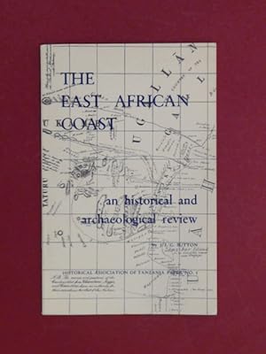 The East African coast : an historical and archaeological review. Volume 1 in the series "Histori...