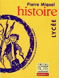 Histoire, lycée - Pierre Miquel
