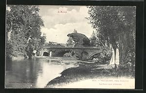 Carte postale Villalier, Le Pont sur l`Orbiel