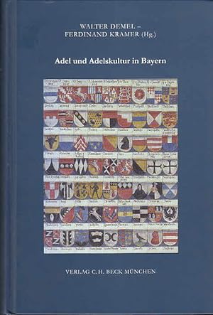 Bild des Verkufers fr Adel und Adelskultur in Bayern. zum Verkauf von Antiquariat Berghammer