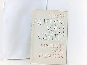 Seller image for Fritz Klesar: Auf den Weg gestellt - Ein Buch vom Glauben [Evangelische Verlagsanstalt] [hardcover] for sale by Book Broker