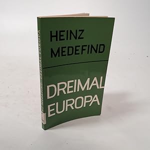 Bild des Verkufers fr Dreimal Europa. Die Beratende Versammlung des Europarats. Das Europische Parlament. Die Versammlung der WEU. zum Verkauf von Antiquariat Bookfarm